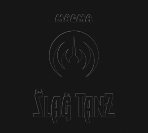 Magma – Slag Tanz