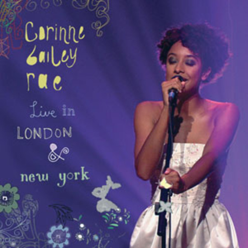 Corinne Bailey Rae – Corinne Bailey Rae - Live In London & New York