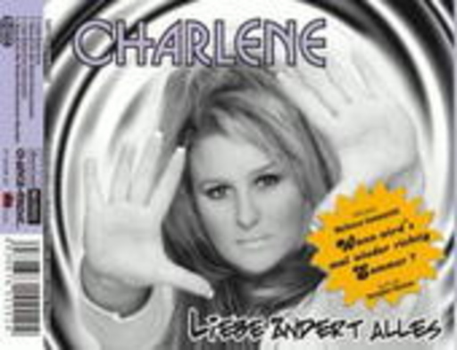 Charlene – Liebe ändert alles