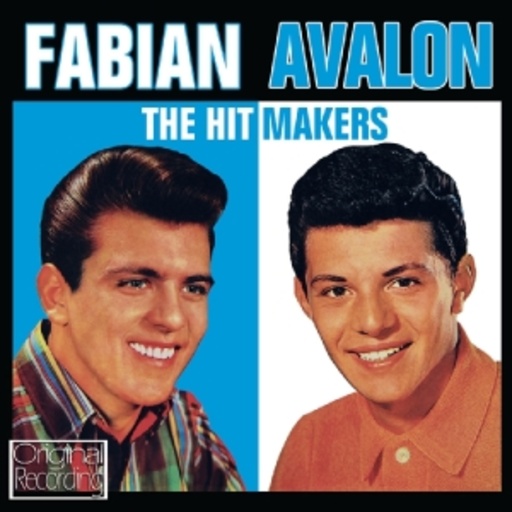 Fabian/Avalon – The Hit Makers