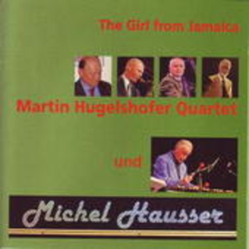 Martin Hugelshofer Quartett – The Girl From Jamaica