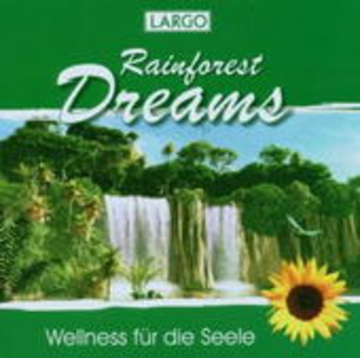 Largo – Rainforest Dreams