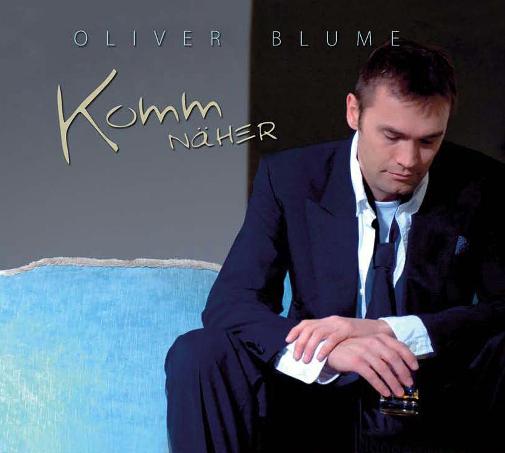 Oliver Blume – Komm näher