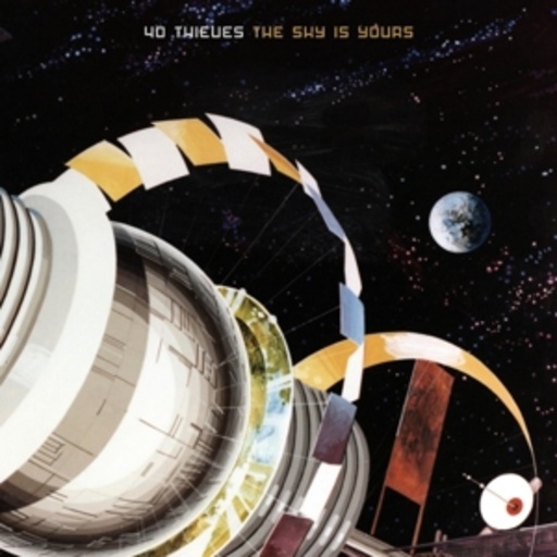 40 Thieves – The Sky Is Yours