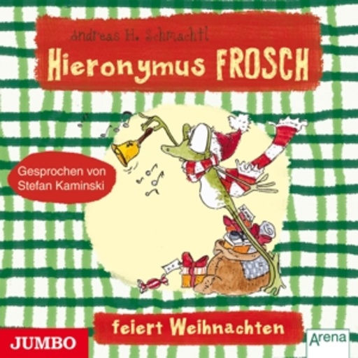 Stefan Kaminski – Hieronymus Frosch feiert Weihnachten
