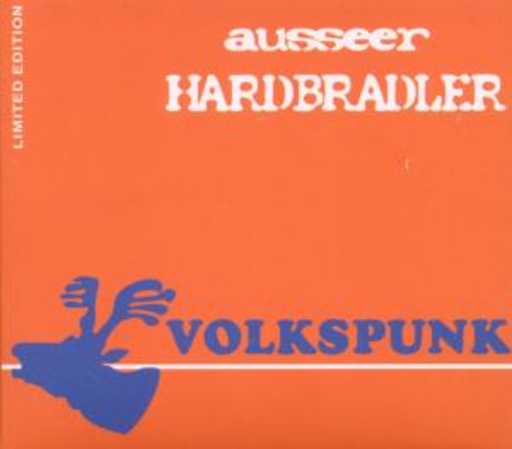 Ausseer Hardbradler – Volkspunk