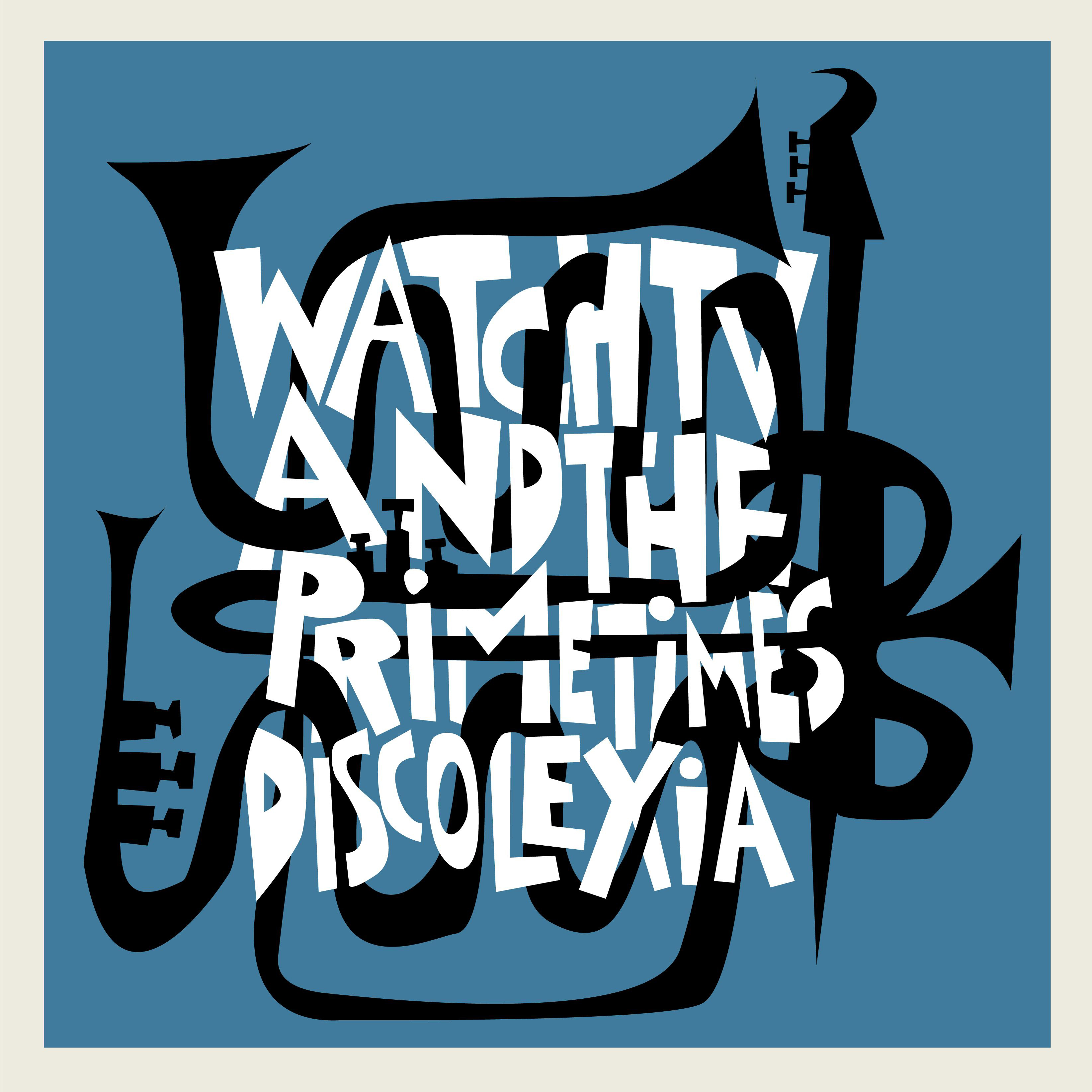 Watch TV & The Primetimes – Discolexia