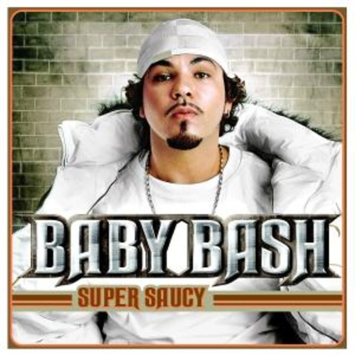 Baby Bash – Super Saucy