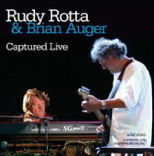 Rudy Rotta & Brian Auger – Captured Live