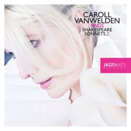Caroll Vanwelden – Shakespeare Sonnets 2