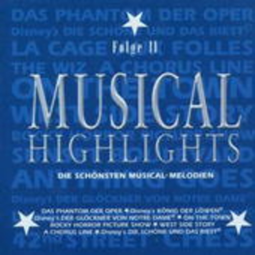 Diverse – Musical Highlights - Die schönsten Musical-Melodien - Folge II