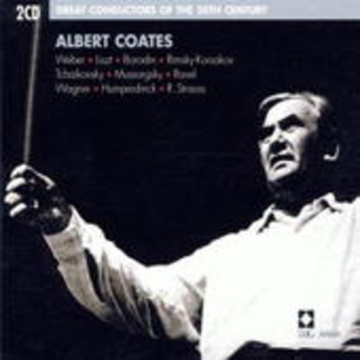Great Conductors Of The 20th Century – Albert Coates