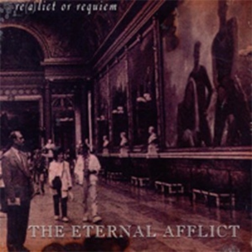 The Eternal Afflict – Realict Or Requiem