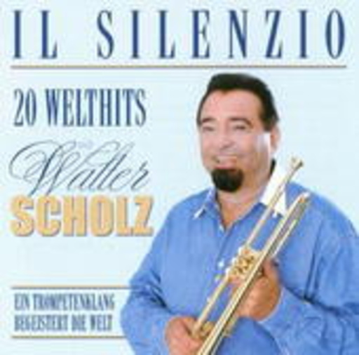 Walter Scholz – Il Silenzio - 20 Welthits