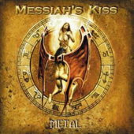 Messiah's Kiss – Metal