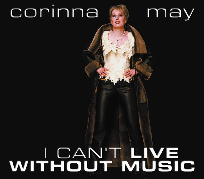 Corinna May – I Can't Live Without Music