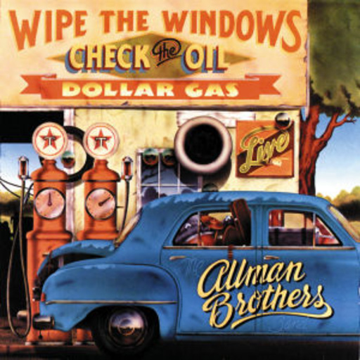 The Allman Brothers Band – Wipe The Windows, Check The Oil, Dollar Gas