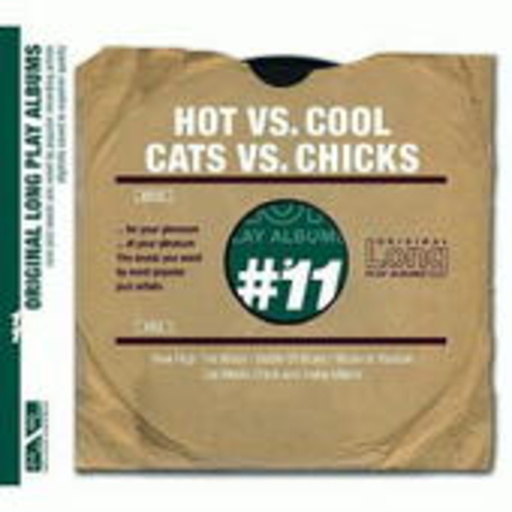 Hot vs. Cool – Cats vs. Chicks