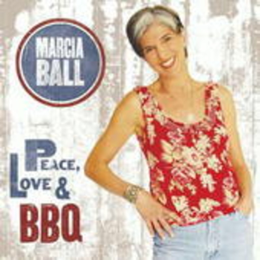 Marcia Ball – Peace, Love & BBQ