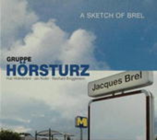 Hörsturz – A Scetch Of Brel