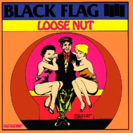 Black Flag – Loose Nut
