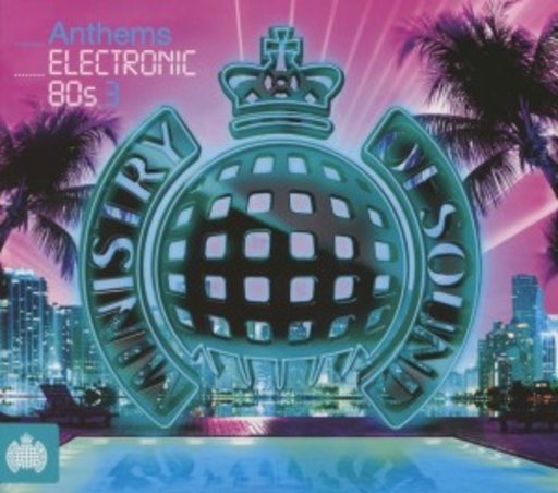 Anthems Electronic 80s Vol. 3