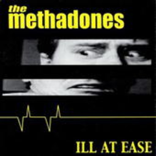 The Methadones – Ill At Ease