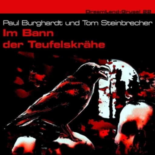 Diverse – Dreamland Grusel - Band 22: Im Bann der Teufelskrähe