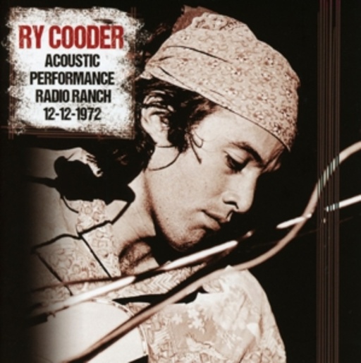 Ry Cooder – Acoustic Performance Radio Branch 12-12-1972