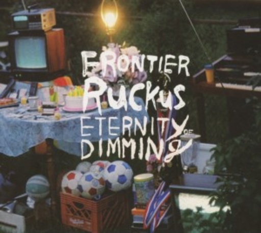 Frontier Ruckus – Eternity Of Dimming