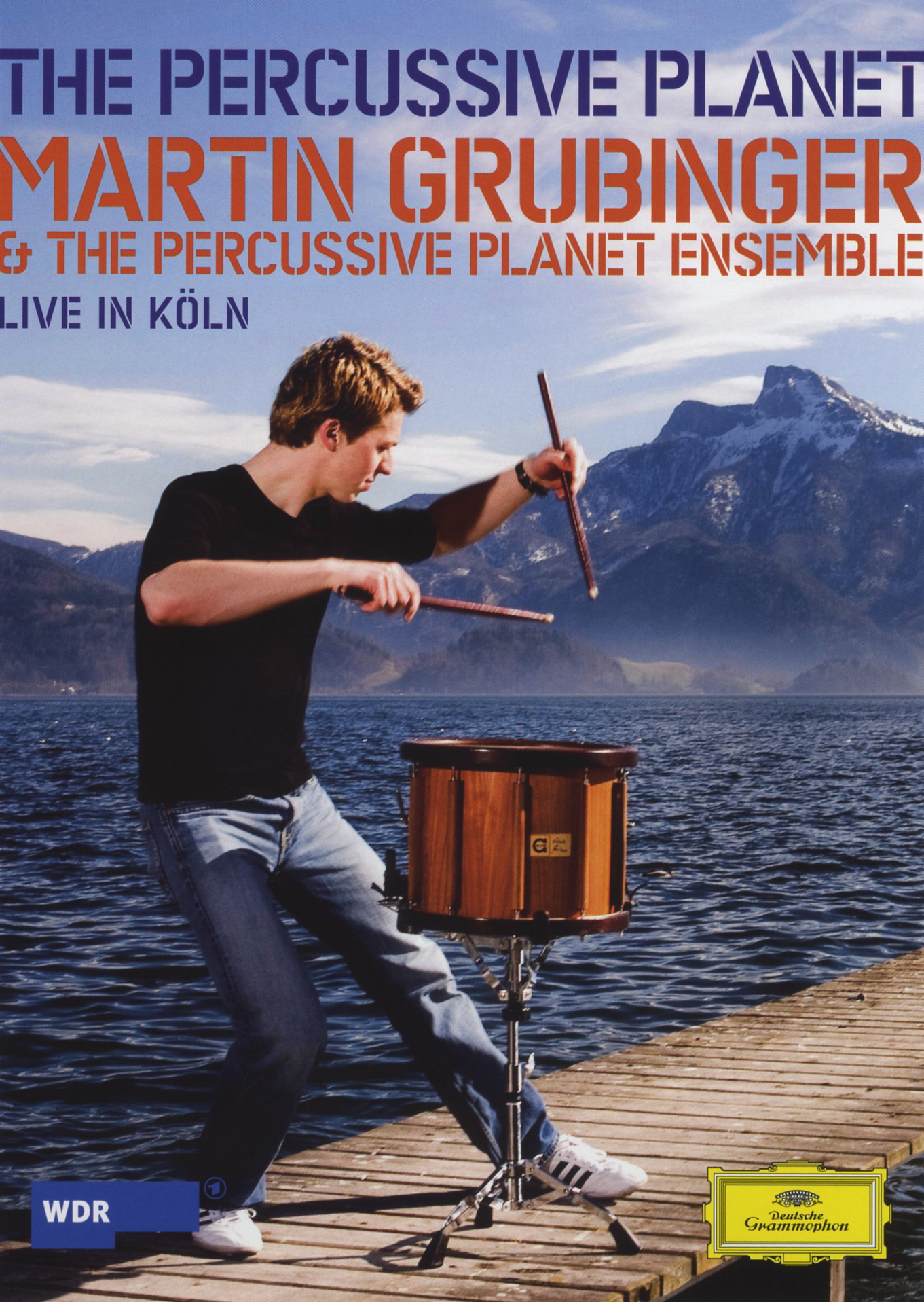 Martin Grubinger & The Percussive Planet Ensemble – The Percussive Planet - Live in Köln