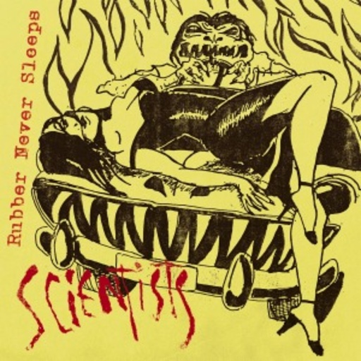 The Scientists – Rubber Never Sleeps