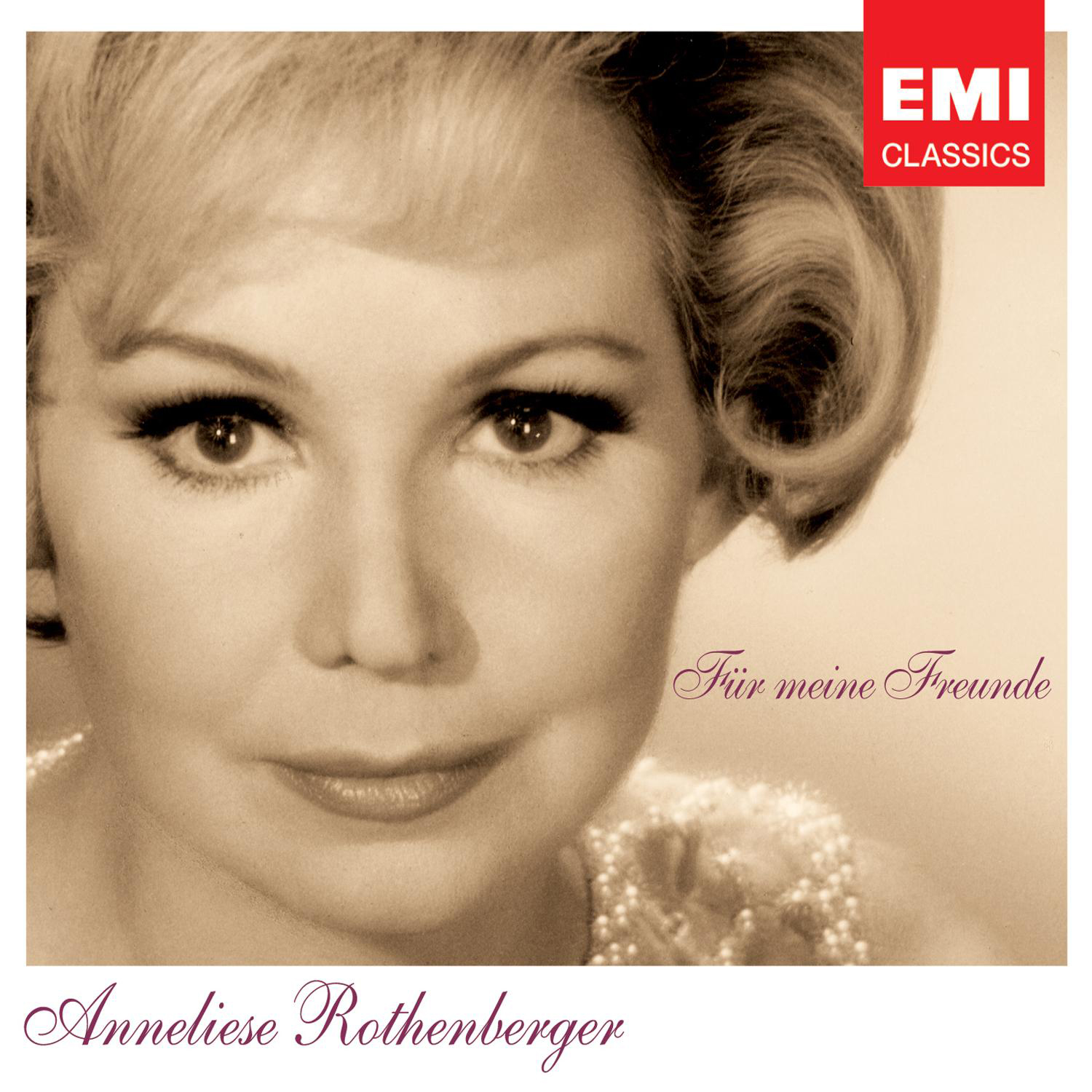Anneliese Rothenberger – Für meine Freunde