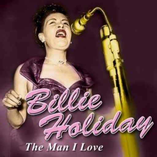Billie Holiday – The Man I Love