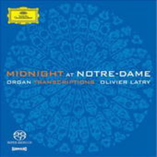 Olivier Latry – Midnight At Notre-Dame
