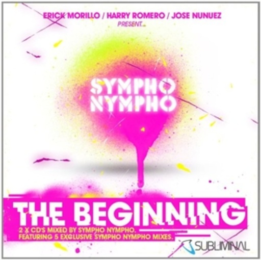 Erick Morillo/Harry Romeo/Jose Nunuez – Sympho Nympho - The Beginning