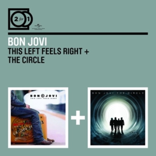 Bon Jovi – 2 For 1: This Left Feels Right/The Circle