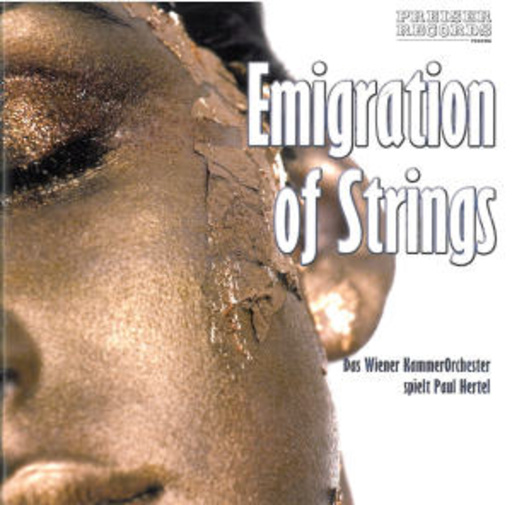 Philippe Entremont/Wiener KammerOrchester – Emigration Of Strings
