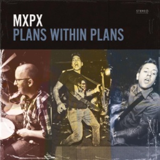 MXPX – Plains Within Plans