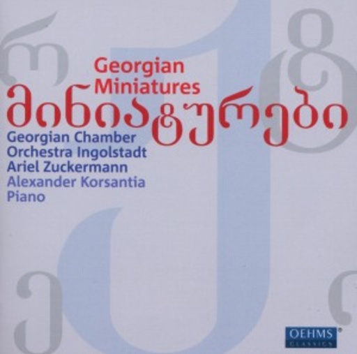 Georgisches Kammerorchester Ingolstadt – Georgian Miniatures