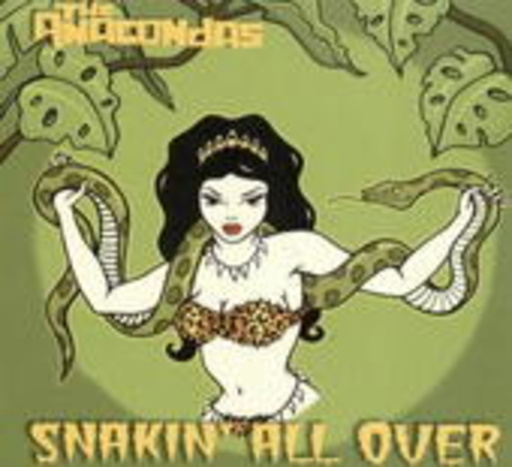 Anacondas – Snakin' All Over