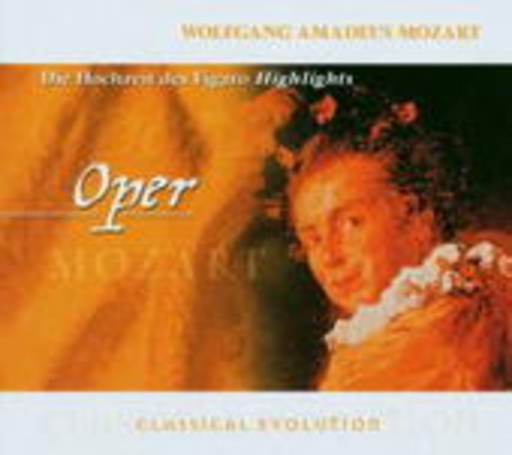 Diverse – Die Hochzeit des Figaro - Highlights (Classical Evolution)
