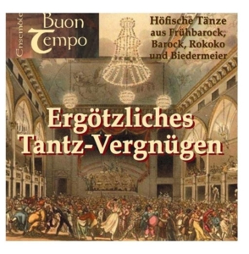 Buon Tempo – Ergötzliches Tantz - Vergnügen