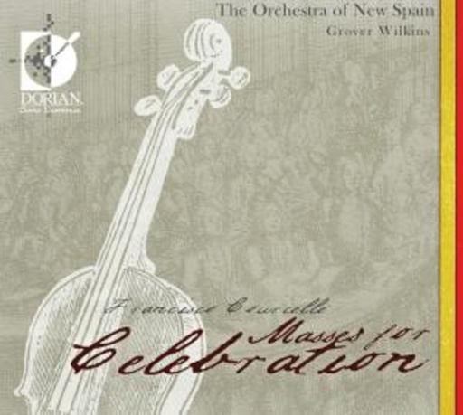 Grover Wilkins/The Orchestra Of New Spain – Masses For Celebration
