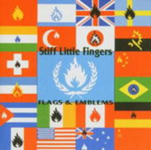 Stiff Little Fingers – Flags & Emblems