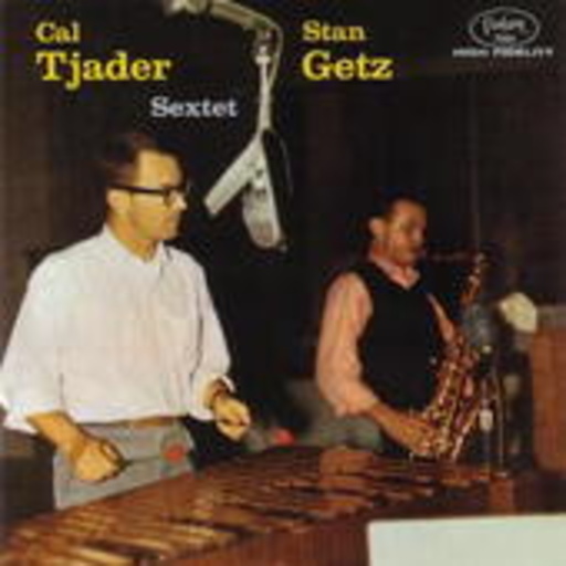 Stan Getz/Cal Tjader – Sextet