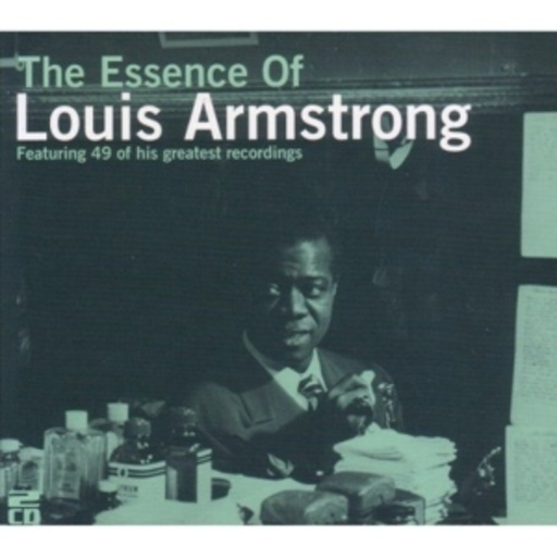 Louis Armstrong – The Essence Of Louis Armstrong