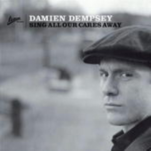 Damien Dempsey – Sing All Our Cares Away