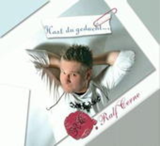 Ralf Cerne – Hast du gedacht