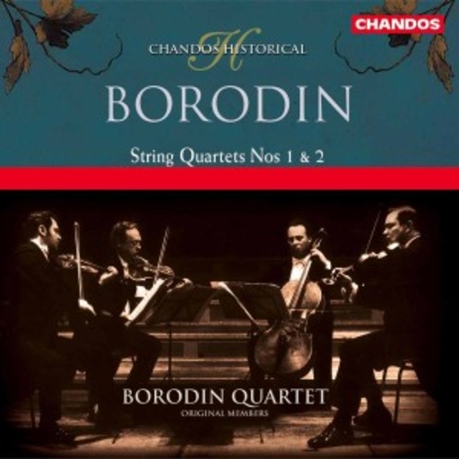 Borodin Quartet – Streichquartett Nr. 1 in A-Dur/Streichquartett Nr. 2 in D-Dur